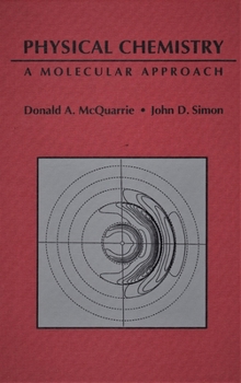 Hardcover Physical Chemistry: A Molecular Approach Book