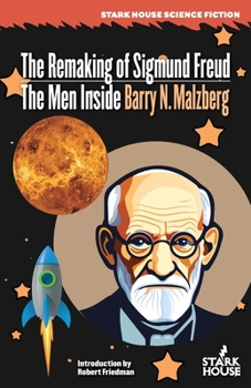 Paperback The Remaking of Sigmund Freud / The Men Inside Book