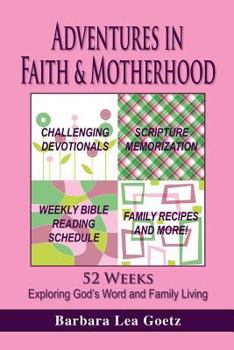 Paperback Adventures in Faith & Motherhood Book
