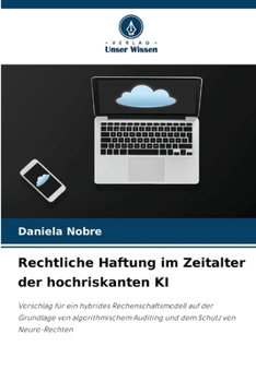 Paperback Rechtliche Haftung im Zeitalter der hochriskanten KI [German] Book