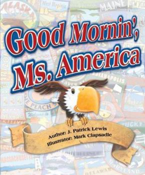 Hardcover Good Mornin' Ms. America: The U.S.A. in Verse Book