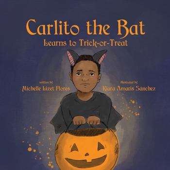 Paperback Carlito the Bat Learns to Trick-or-Treat Book