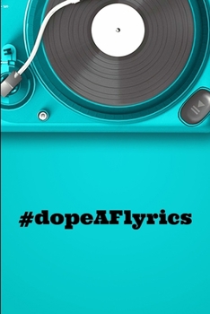 Paperback DopeAF Lyrics: a lyric poem or verse or the words of a song Book