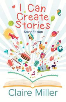 Paperback I Can Create Stories: (Story Edition) Book