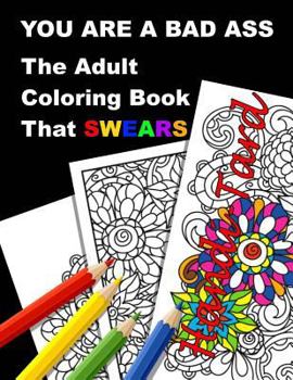 You Are a Badass: The Adult Coloring Book That Swears