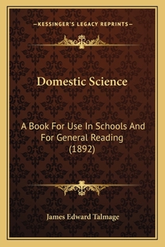 Paperback Domestic Science: A Book for Use in Schools and for General Reading (1892) Book