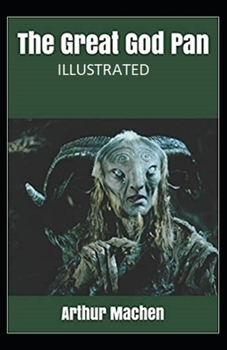 Paperback The Great God Pan Illustrated Book