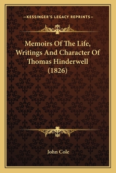 Paperback Memoirs Of The Life, Writings And Character Of Thomas Hinderwell (1826) Book