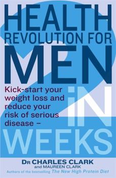 Paperback Health Revolution For Men: Kick-start your weight loss and reduce your risk of serious disease - in 2 weeks Book