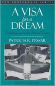 Paperback A Visa for a Dream: Dominicans in the United States (Part of the New Immigrants Series) Book