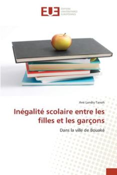 Paperback Inégalité scolaire entre les filles et les garçons [French] Book