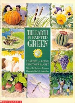 Paperback The Earth is Painted Green: A Garden of Poems about Our Planet Book