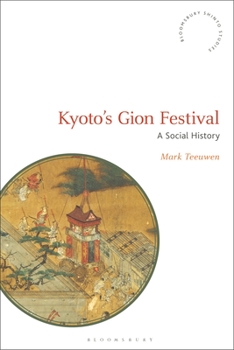 Paperback Kyoto's Gion Festival: A Social History Book