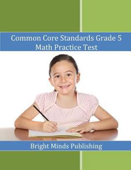 Paperback Common Core Standards Grade 5 Math Practice Test Book
