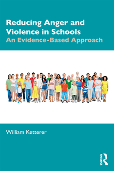 Hardcover Reducing Anger and Violence in Schools: An Evidence-Based Approach Book