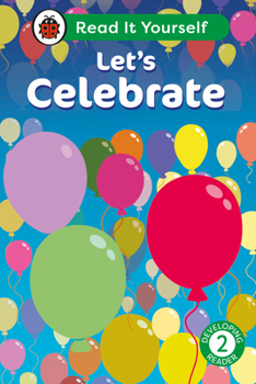 Hardcover Let's Celebrate: Read It Yourself - Level 2 Developing Reader Book
