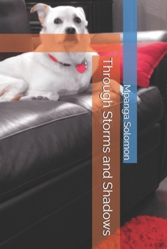 Paperback Through Storms and Shadows Book