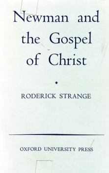 Hardcover Newman and the Gospel of Christ (Oxford Theological Monographs) Book