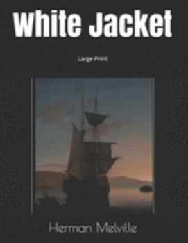 Paperback White Jacket: Large Print Book