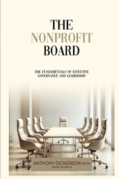 Paperback The Nonprofit Board: A Guide to Effective Governance and Leadership Book