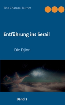 Paperback Entführung ins Serail: Die Djinn [German] Book