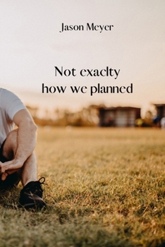 Paperback Not exaclty how we planned Book