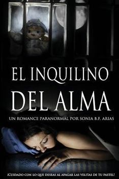 Paperback El Inquilino del Alma: A paranormal romance [Spanish] Book