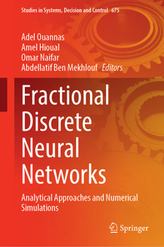 Hardcover Fractional Discrete Neural Networks: Analytical Approaches and Numerical Simulations Book