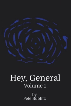 Paperback Hey, General: Volume 1 Book