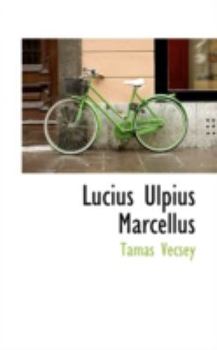Paperback Lucius Ulpius Marcellus Book