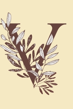 V: Monogrammed Journal For Women. Beautiful Copper Leaf Design. Blank Lined Journal/Notebook.: Initial V. 6 x 9", 120 Pages.