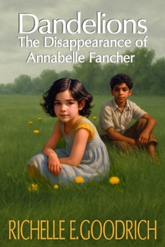 Paperback Dandelions: The Disappearance of Annabelle Fancher Book