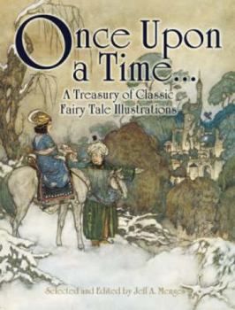 Paperback Once Upon a Time . . . a Treasury of Classic Fairy Tale Illustrations Book