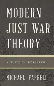 Hardcover Modern Just War Theory: A Guide to Research Book
