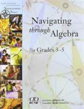 Hardcover Navigating Through Algebra in Grades 3-5 Book