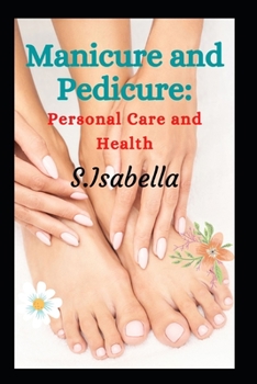 Paperback Manicure and Pedicure: Personal Care and Health Book