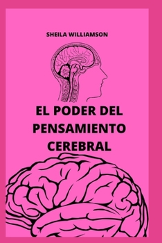El Poder del Pensamiento Cerebral