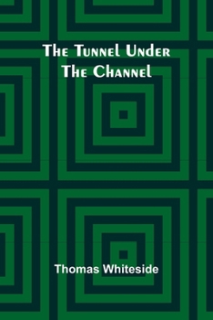 Paperback The Tunnel Under the Channel Book