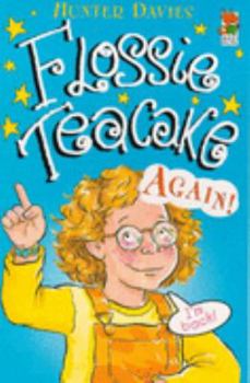 Flossie Teacake Again - Book  of the Flossie Teacake Adventures