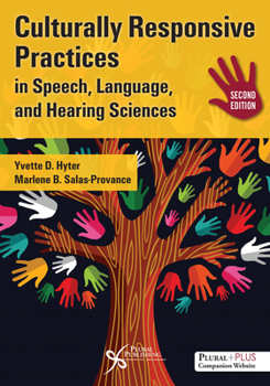 Paperback Culturally Responsive Practices in Speech, Language, and Hearing Sciences, Second Edition Book