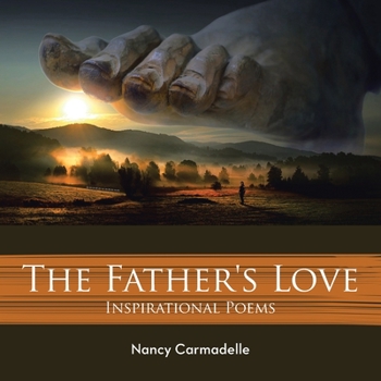 Paperback The Father's Love: Inspirational Poems Book