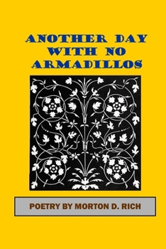 Paperback Another Day With No Armadillos Book