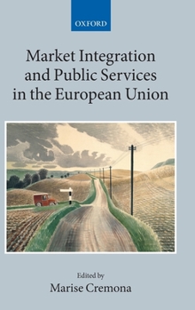 Hardcover Market Integration and Public Services in the European Union Book