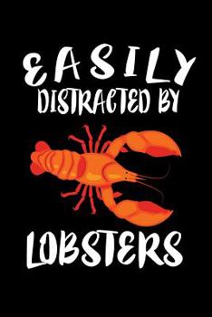 Paperback Easily Distracted By Lobsters: Animal Nature Collection Book