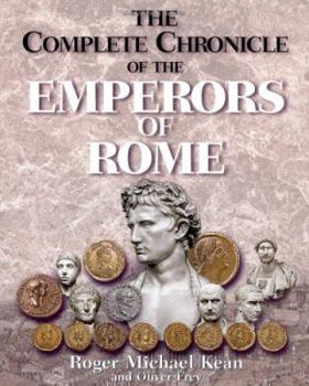 Hardcover The Complete Chronicle of the Emperors of Rome Book