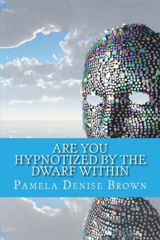 Paperback Are You Hypnotized By The Dwarf Within Book