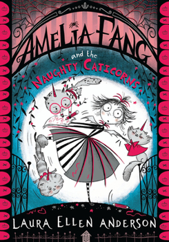 Paperback Amelia Fang and the Naughty Caticorns Book
