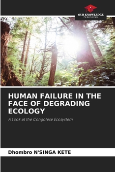Paperback Human Failure in the Face of Degrading Ecology Book