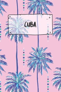 Cuba: Dotted Travel Diary Notebook or Journey Dotted Grid Journal - Holiday Trip Pocketbook for Men and Women with Dots
