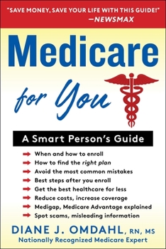 Paperback Medicare for You: A Smart Person's Guide Book